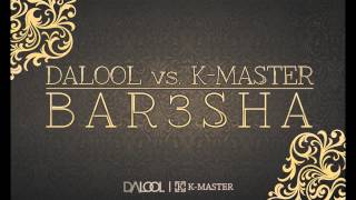 KMASTER vs DALOOL  BARESHA ORIGINAL MIX [upl. by Asilak]