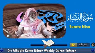 Dr Alhagie Kemo Ndour Weekly TafsirulQuran Suratu Nisa 16 from Ayah 32 [upl. by Arev388]