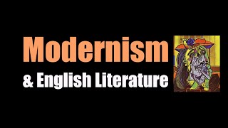 Modernism amp English Literature [upl. by Lilybel]