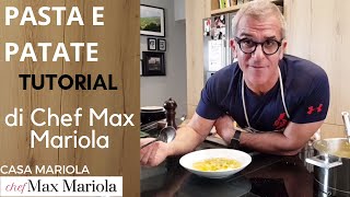 PASTA E PATATE  TUTORIAL  Video ricetta di Chef Max Mariola [upl. by Tertius]