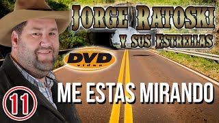 Jorge Ratoski DVD en Vivo  Me estas mirando [upl. by O'Neil]