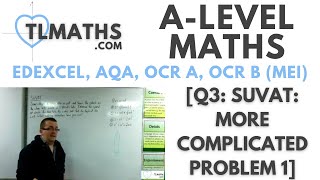 ALevel Maths Q309 SUVAT More Complicated Problem 1 [upl. by Hogarth]