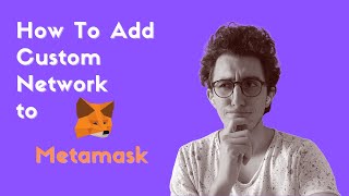 How to Add Custom Network To Metamask [upl. by Nilrac]