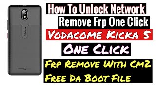 How To Unlock Network Lock Vodafone Kicka 5  Free Da File With Cm2 [upl. by Esch752]