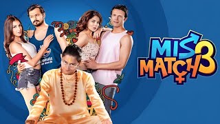 Mismatch 3 Full Movie Youtube facts  Rachel Paayel Rajdeep Abhishek [upl. by Sanford]