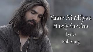 Yaarr Ni Milyaa Full Song Hardy Sandhu Lyrics Video [upl. by Perl]