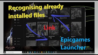 EpicGames Launcher  Recognising already installed files [upl. by Einnos]