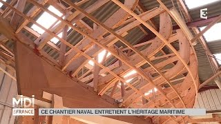 MADE IN FRANCE  Ce chantier naval entretient lhéritage maritime [upl. by Rubin759]