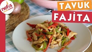 Tavuk Fajita  Nefis Yemek Tarifleri [upl. by Dustman]