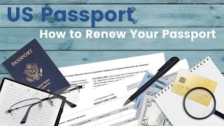 How to Renew Your US Passport 6 Easy Steps [upl. by Brawner505]