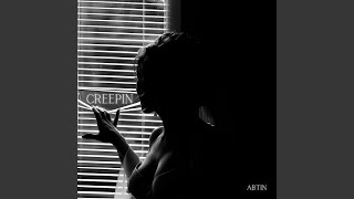 Creepin [upl. by Parthenia]