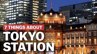 7 Things to know about Tokyo Station  japanguidecom [upl. by Verge]