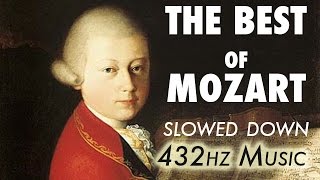 The Best Of Mozart  Slowed Down  432Hz  45 Hours [upl. by Inohs]