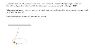 Conical Pendulum II Problem Solved Mastering Physics [upl. by Nywde463]