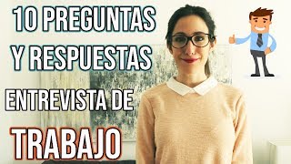 10 PREGUNTAS y RESPUESTAS en una ENTREVISTA de TRABAJO [upl. by Aksel]