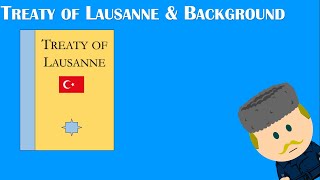 IGCSE History  Treaty of Lausanne and Background [upl. by Lodnar837]