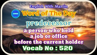 predecessor meaning  pronunciation amp a sentence  English vocabulary  EnglishwithMartin  EWM 520 [upl. by Lareneg]