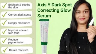 Axis Y Dark Spot Correcting Glow Serum Review [upl. by Nylarad]