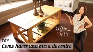 Como hacer una mesa de Centro  DIY Coffee Table  Farmhouse coffee table How to make rustic table [upl. by Einehpets471]