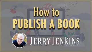 How to Publish a Book in 2021 Based on 45 Years of Experience [upl. by Ardnaik920]