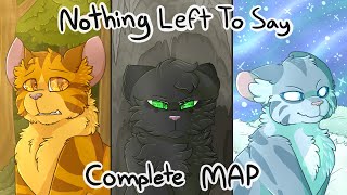 Complete Warriors MAP  Nothing Left To Say [upl. by Aitnahc]