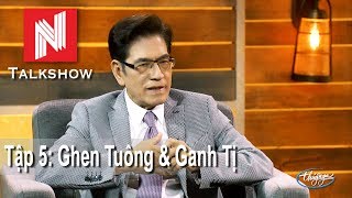 Nguyễn Ngọc Ngạn Talkshow 5  Ghen Tuông amp Ganh Tị [upl. by Enihpad]