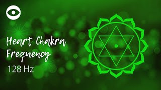 Heart chakra sound  healing frequency 128 Hz [upl. by Hashim950]