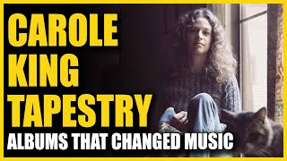 Albums That Changed Music Carole King  Tapestry [upl. by Uriah]