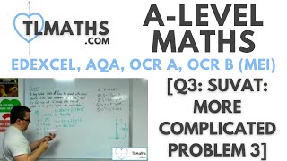 ALevel Maths Q311 SUVAT More Complicated Problem 3 [upl. by Bamberger402]