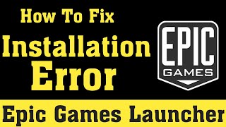 Epic Games Launcher Installation Error  100 Working Fix  Fortnite [upl. by Roane]