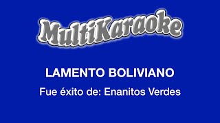 Lamento Boliviano  Multikaraoke  Fue Éxito de Enanitos Verdes [upl. by Eralcyram]