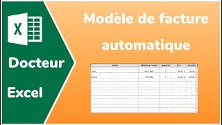 Modèle de facture automatique Excel  Docteur Excel [upl. by Nogam]