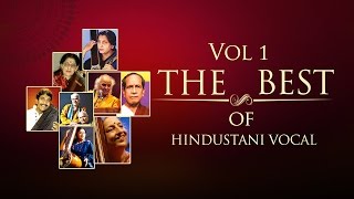 The Best Of Hindustani Vocal I Vol 2 I Classical I Vocal I Bhimsen Joshi  Music Today [upl. by Noed766]