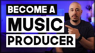 Become a Music Producer in 14 Steps [upl. by Atlanta]