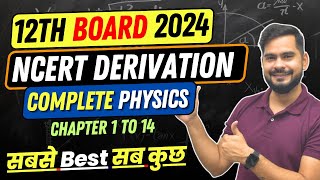 Full NCERT Class 12 Physics Derivations from Chapter 1 to 14  Class 12 Board Exam 2024  SSP Sir [upl. by Douville141]