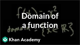 Domain of a function  Functions and their graphs  Algebra II  Khan Academy [upl. by Uol135]