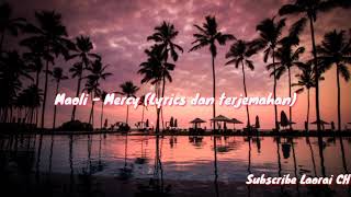 Maoli  Mercy Lyrics dan terjemahan [upl. by Saum]