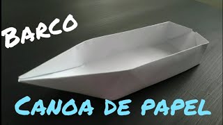 COMO HACER UN BARCO DE PAPEL  CANOA BARCO DE ORIGAMI FACIL [upl. by Ahsilem]