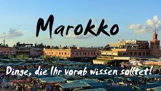 Marokko deutsch Dinge die Ihr vorab wissen solltet [upl. by Westphal62]