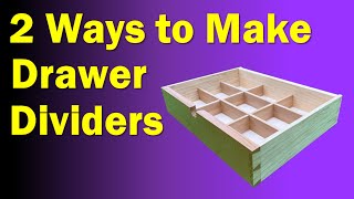 Furniture Making Techniques  Drawer Dividers [upl. by Siblee]