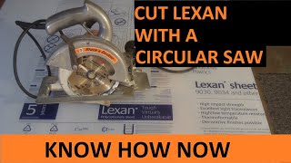 Cut Lexan Polycarbonate Sheet With Circular Saw [upl. by Akitahs]