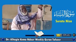 Dr Alhagie Kemo Ndour Weekly TafsirulQuran Suratu Nisa 13 from Ayah 25 [upl. by Garlanda]