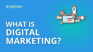 What Is Digital Marketing  Introduction To Digital Marketing  Digital Marketing  Simplilearn [upl. by Yenaffit]