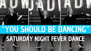 DISCO DANCE  quotYou Should Be Dancingquot from Saturday Night Fever BEGINNER DANCE CHOREOGRAPHY [upl. by Marozas]