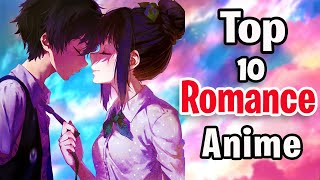 Top 10 Best Romance Anime HINDI [upl. by Archer]