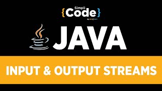 Java Tutorial For Beginners  Input amp Output Streams In Java  IO Streams In Java  SimpliCode [upl. by Meingoldas]