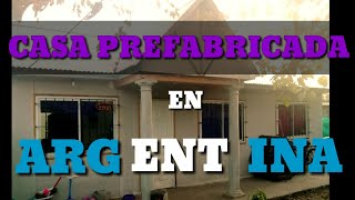 Viviendas PREFABRICADAS  en ARGENTINA 🏠🇦🇷 2017 ✅ [upl. by Papke]