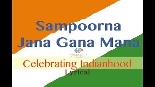 Indian National Anthem  Jana Gana Mana  Full Song  With Lyrics [upl. by Birkner988]