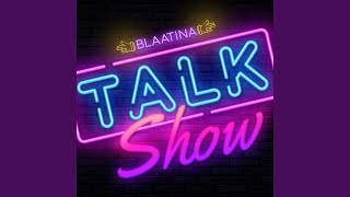 Talk Show [upl. by Eimmaj]