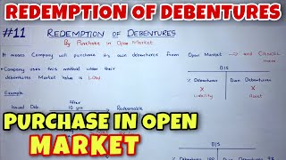 11 Redemption of Debentures  Purchase in Open Market  By Saheb Academy  CA INTER [upl. by Okajima]